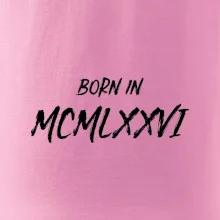 Born in - Rímske číslo 1976