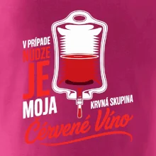 V prípade núdze je moja krvná skupina červené víno