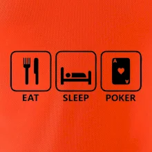 Eat sleep poker Eat sleep poker