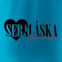 Sebeláska ta mi ide