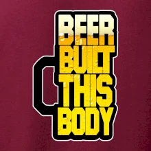 Beer built this body
