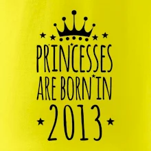 Princesses are born in 2013