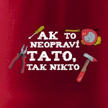 Ak to neopravi tato tak nikto - farebne