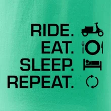 Ride Eat Sleep Repeat moto skúter