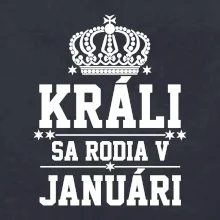 Králi sa rodia v januáry