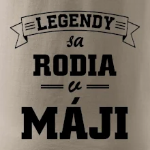 Legendy sa rodia v máji