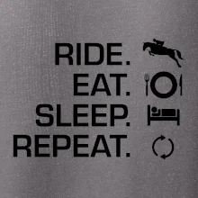 Ride Eat Sleep Repeat Kôň