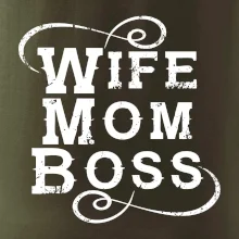 Wife mom boss