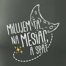 Milujem ťa na mesiac a späť