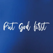 Put God first písací nápis
