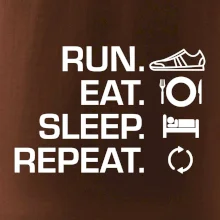 Run eat sleep repeat