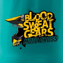 Motocross blood sweat gears Motocross blood sweat gears