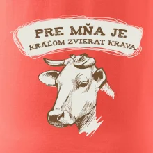 Pre mňa je kráľom zvierat krava Pre mňa je kráľom zvierat krava
