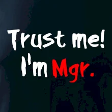 Trust me I´m  Mgr. / Ver mi som Magister.
