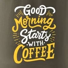 Good Morning Starts with Coffee