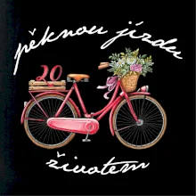 Peknú jazdu životom 20 Peknú jazdu životom 20