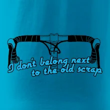 I don't belong next to the old scrap