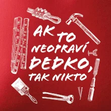 Ak to neopraví dedko tak nikto ČB Ak to neopraví dedko tak nikto ČB