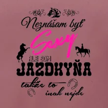 Neznášam byť sexy - Jazdkyňa