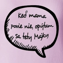 Keď mama povie nie, opýtam sa tety (vlastné meno)