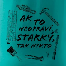 Ak to neopraví STARKÝ, tak nikto čiernobiely Ak to neopraví STARKÝ, tak nikto čiernobiely