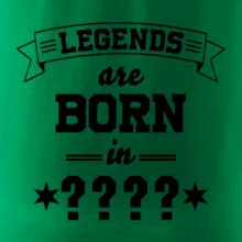 Legends are born in vlastný ročník