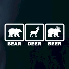 Bear - Deer - Beer Bear - Deer - Beer