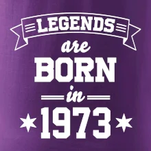 Legends are born in 1973