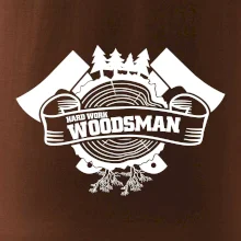 Hard Work Woodsman