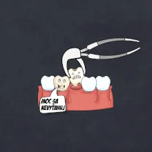 Moc sa nevyťahuj - zubár