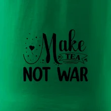 Make tea not war