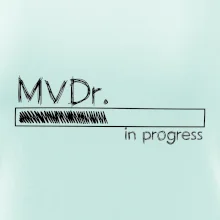 In progress titul MVDr. doktor doktorka veterinárnej medicíny