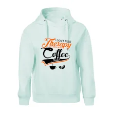 I don't need therapy coffee