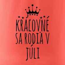 Kráľovné sa rodia v júli