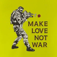 Ruže v zbrani, make love not war