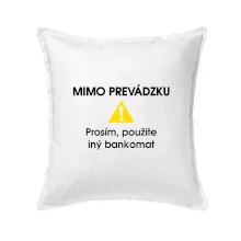 Mimo prevádzku prosím, použite iný bankomat