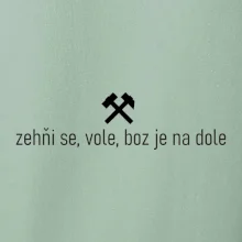 Zehňi se, vole, boz je na dole