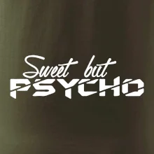 Sweet but psycho
