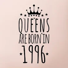 Queens are born in 1996