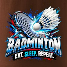Bedmintonová raketa s košíčkom eat sleep repeat