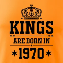 Kings are born in 1970 Kings are born in 1970