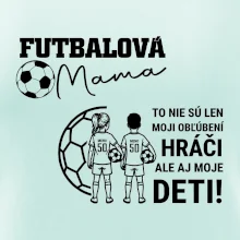 Futbalová mama - syn a dcéra (vaše meno a číslo)