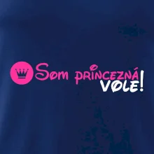 Som princezná Vole! Som princezná Vole!