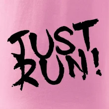 Just run
