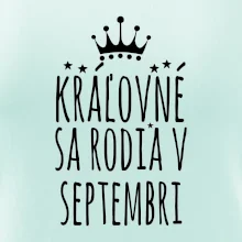 Kráľovné sa rodia v septembri