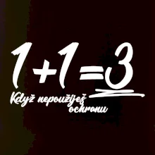 1+1=3 keď nepoužiješ ochranu