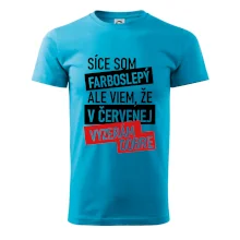 Síce som farboslepý, ale viem, že v červenej vyzerám dobre Síce som farboslepý, ale viem, že v červenej vyzerám dobre