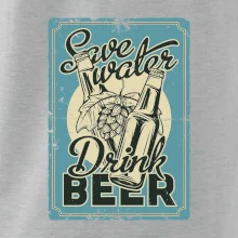 Save water drink beer poster