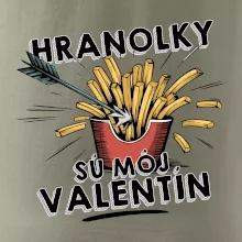 Hranolky sú môj Valentín