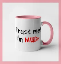 Trust me I´m  MUDr. / Ver mi som MUDR.